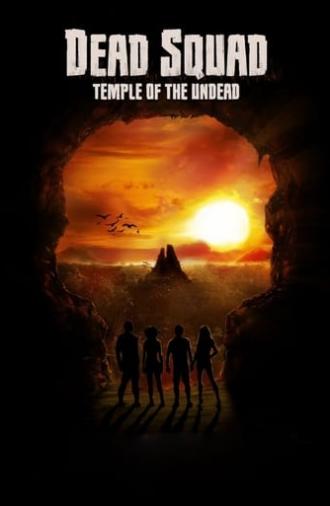 Dead Squad: Temple of the Undead (2018)