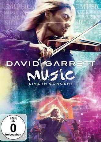 David Garett - Music Live in Concert (2012)