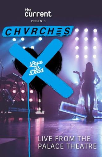 CHVRCHES - Love Is Dead Tour Live (2018)
