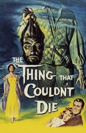 The Thing That Couldn't Die (1958)