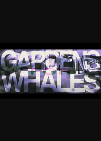 GARDENS FOR WHALES (2024)