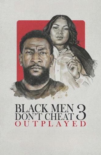 Black Men Don't Cheat 3: Outplayed (2026)