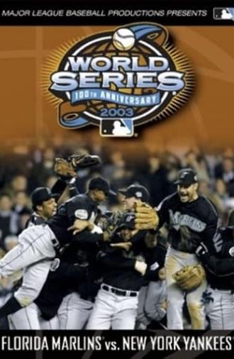 2003 Florida Marlins: The Official World Series Film (2003)