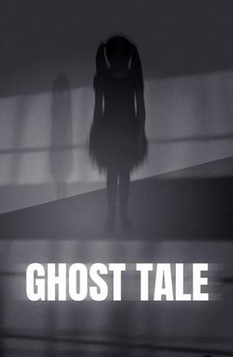 Ghost Tale (2021)