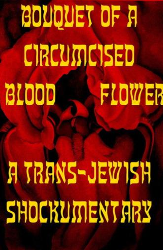 Bouquet of a Circumcised Blood Flower (2026)