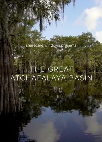 The Great Atchafalaya Basin (2020)