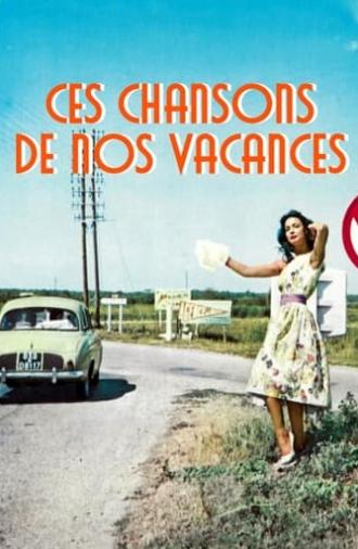 Ces chansons de nos vacances (2022)