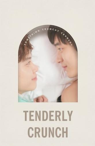 Tenderly Crunch (2013)