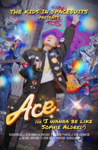 Ace (Or, I Wanna Be Like Sophie Aldred) (2025)