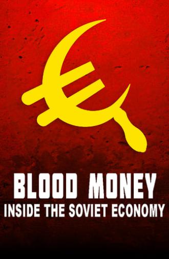 Blood Money: Inside the Soviet Economy (2024)