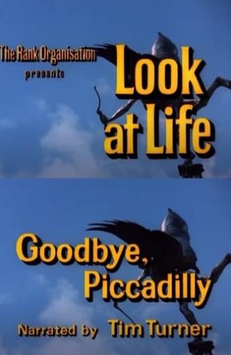 Look at Life: Goodbye, Piccadilly (1967)