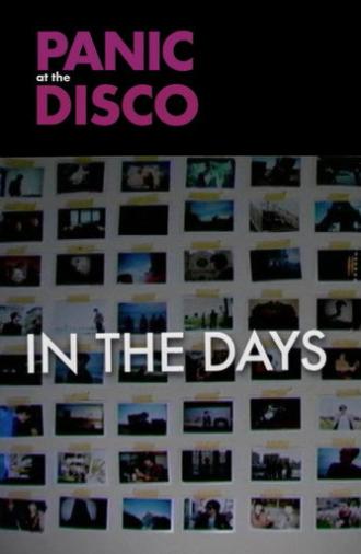 Panic! at the Disco: In the Days (2008)