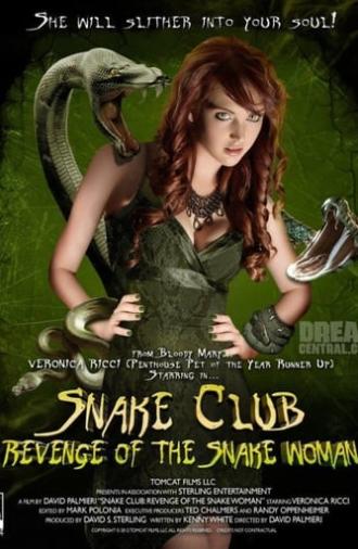 Snake Club: Revenge of the Snake Woman (2013)