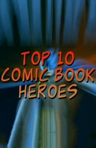 Top 10 Comic Book Heroes (2002)