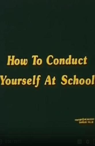 How To Conduct Yourself At School (1985)