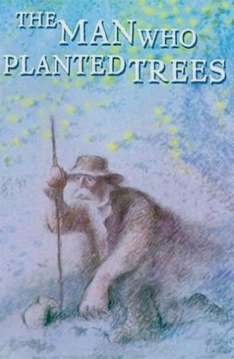 The Man Who Planted Trees (1987)