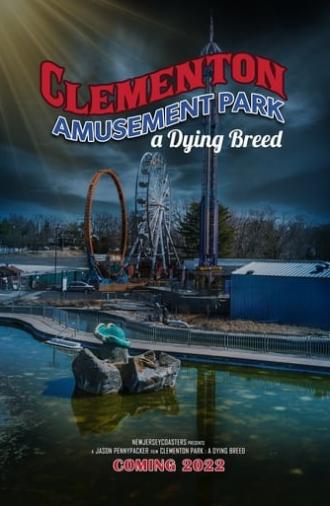 Clementon Park : a Dying Breed (2022)