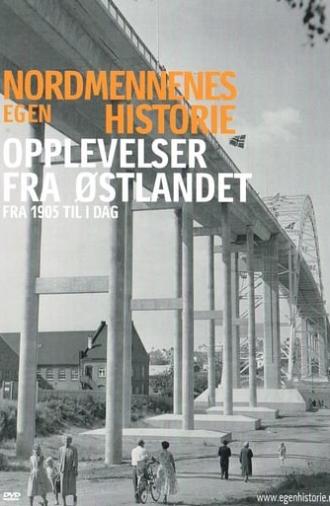 Nordmennenes Egen Historie - Opplevelser Fra Østlandet (2005)