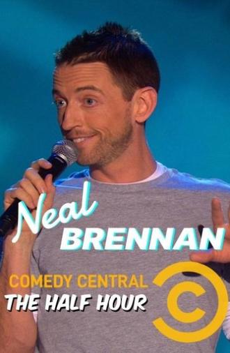 Neal Brennan: The Half Hour (2012)