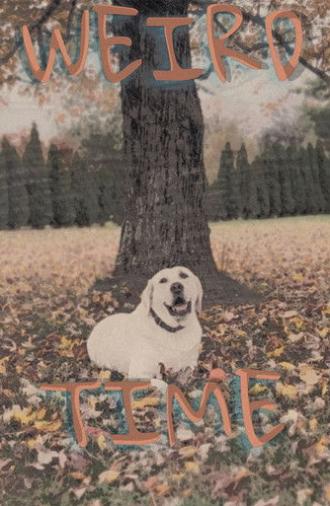 Weird Time (2025)
