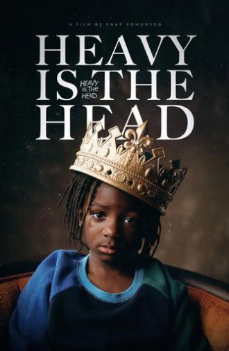 Heavy is the Head (2025)