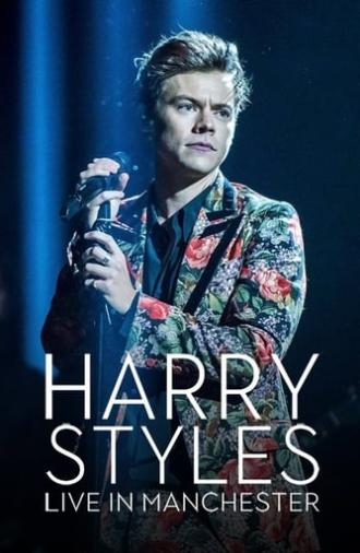 Harry Styles: Live in Manchester (2017)