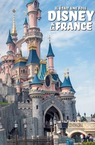 Il était une fois Disney & la France (2023)