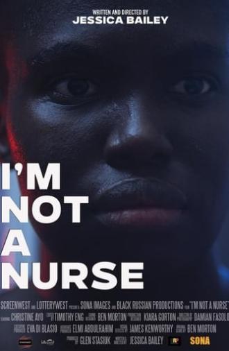 I'm Not a Nurse (2022)