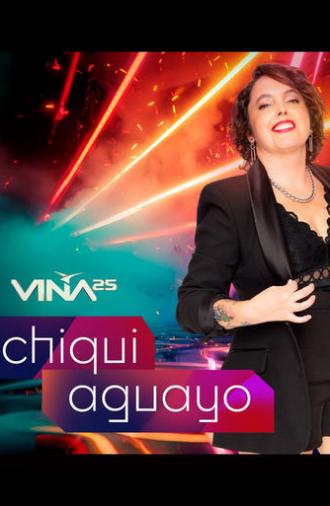 Festival de Viña del Mar 2025: Chiqui Aguayo (2025)