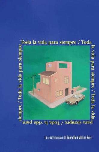 Toda la vida para siempre (2025)