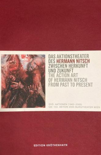 The Action Art Of Hermann Nitsch From Past To Present (2006)