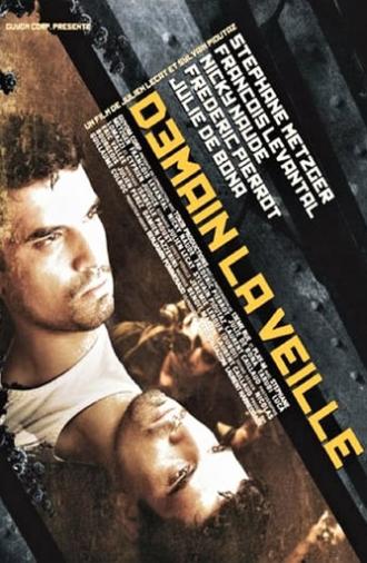 Demain la veille (2006)