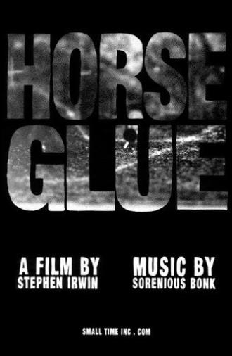 Horse Glue (2010)