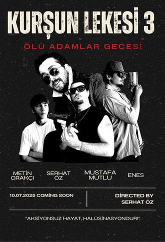 Kurşun Lekesi 3: Ölü Adamlar Gecesi (2025)