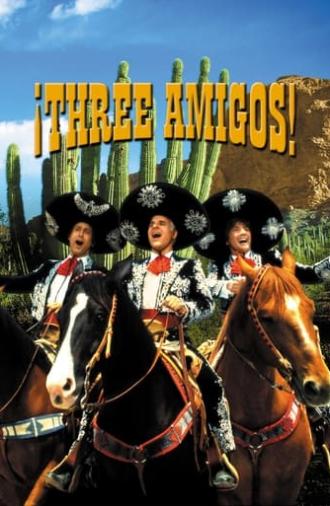 ¡Three Amigos! (1986)