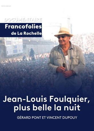Jean-Louis Foulquier, plus belle la nuit (2023)