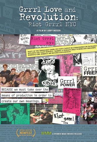 Grrrl Love and Revolution: Riot Grrrl NYC (2011)