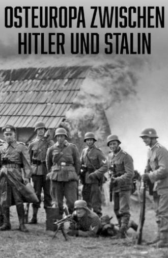 Osteuropa zwischen Hitler und Stalin - Das große Sterben (2025)