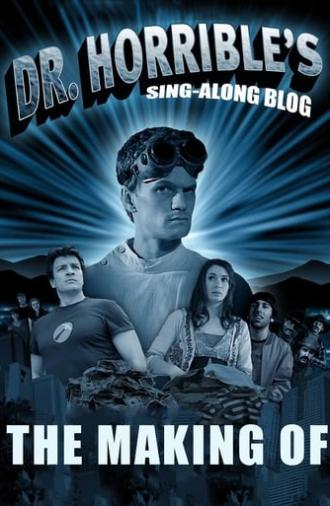 The Making of Dr. Horrible's Sing-Along Blog (2007)