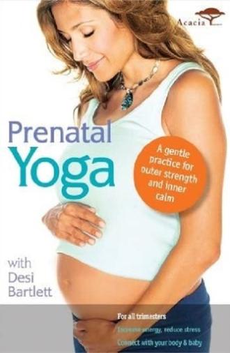 Prenatal Yoga with Desi Bartlett (2009)