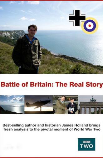 Battle of Britain: The Real Story (2010)
