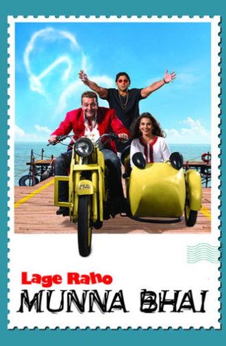 Lage Raho Munna Bhai (2006)