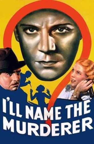 I'll Name the Murderer (1936)