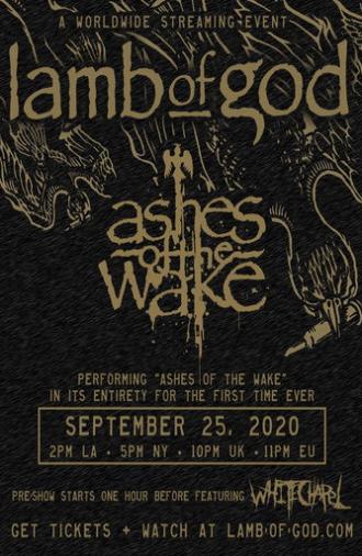 Lamb of God - Ashes of the Wake Live Stream (2020)