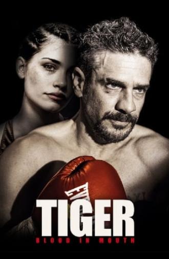 Tiger, Blood in the Mouth (2016)