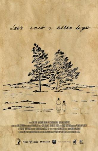 Let's Wait a Little Longer (2025)