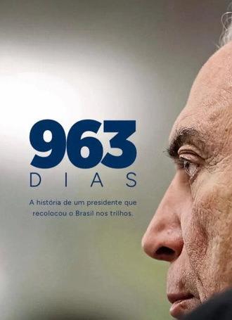 963 Days: The Story of a President who Put Brazil Back on Track (2026)