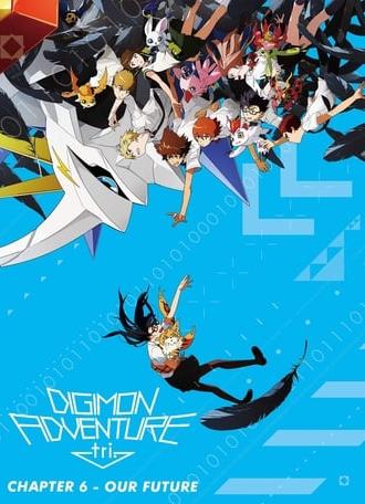 Digimon Adventure tri. Part 6: Future (2018)