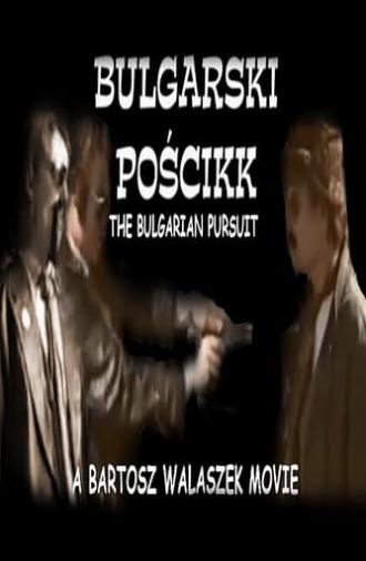 The Bulgarian Pursuit (2001)