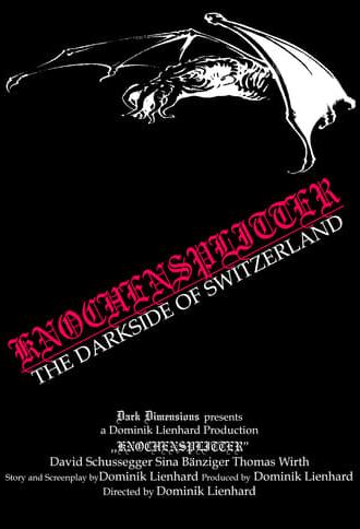Knochensplitter - The Dark Side of Switzerland (2004)